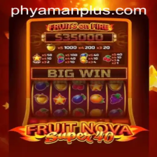 Exploring FruitNovaSuper40: An Exciting Dive into the World of Casino Slots