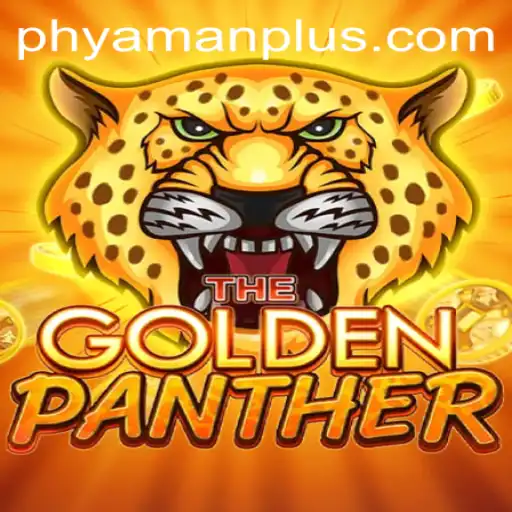 Exploring the Thrilling World of GOLDENPANTHER